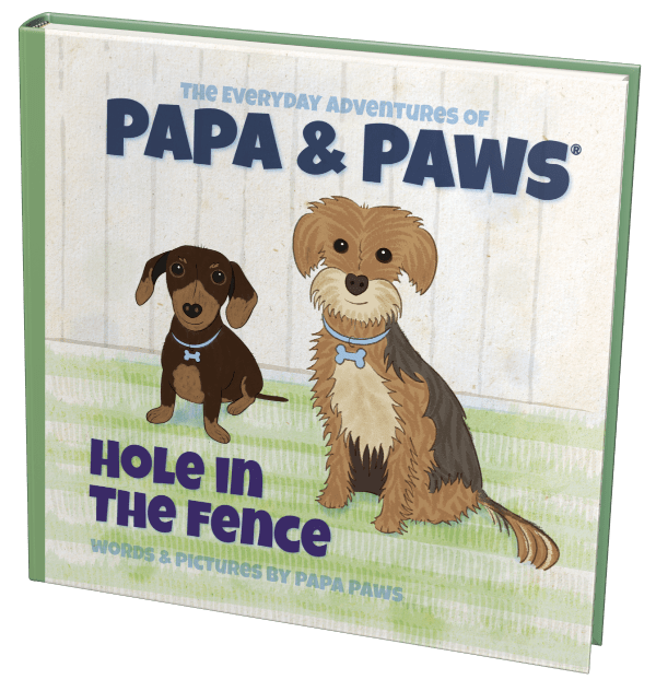 Papa Paws Hole in the Fence Square Front 600
